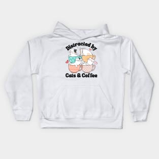 Distracted by Cats & Coffee Cat Lover Cute Mugs Kawaii Mom Kids Hoodie